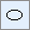 Oval tool